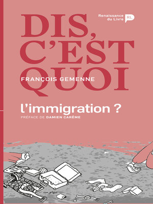 cover image of Dis, c'est quoi l'immigration ?
